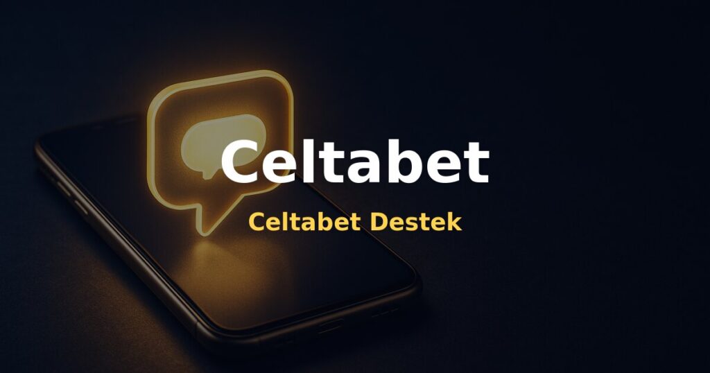 Celtabet Destek - Celtabet